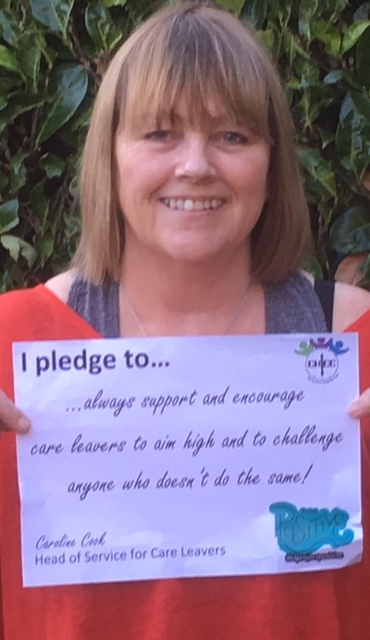 Pledge from Caroline Cook, head of service for care leavers: "I pledge to always support and encourage care leavers to aim high and to challenge anyone who doesn't do the same!"