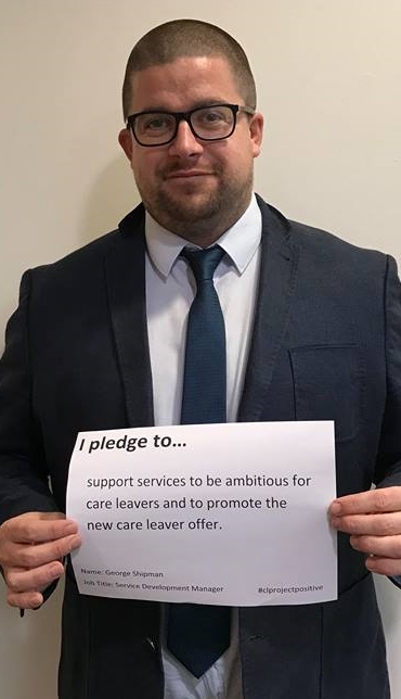 Pledge from George Shipman, service development manager: "I pledge to support services and be ambitious for care leavers and to promote the new care leaver offer."