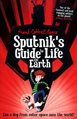 sputnicks guide to life