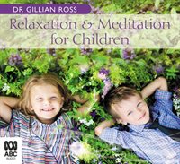Relaxation and Meditation for Children