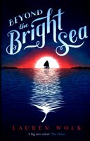 beyond the bright sea