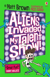 chatterfamiles aliens invaded my talent show