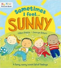 sometimes i feel sunny