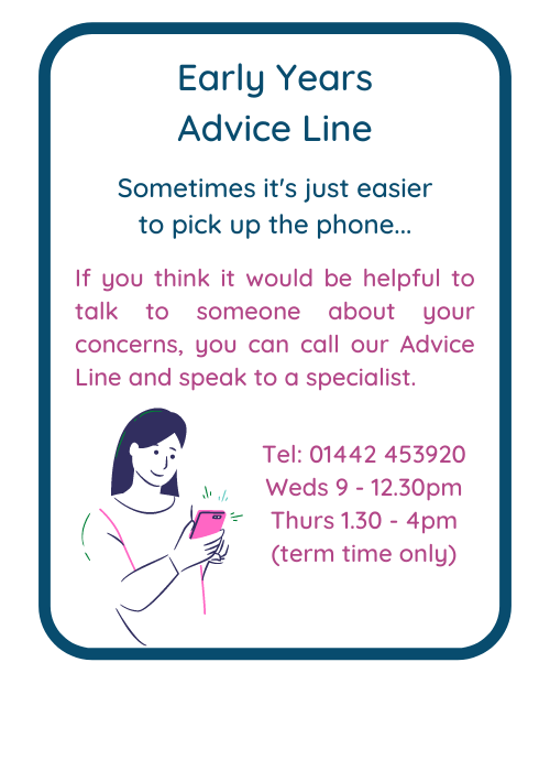 Early Years Advice Line -- tel 01442 453920 weds 9-12.30pm, Thurs 1.30-4pm (term time) 700x500.png